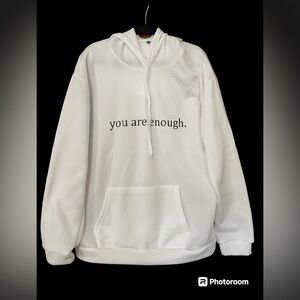 Famous TikTok sweatshirt with “You are enough” on the front - size 2XL- So cozy!
